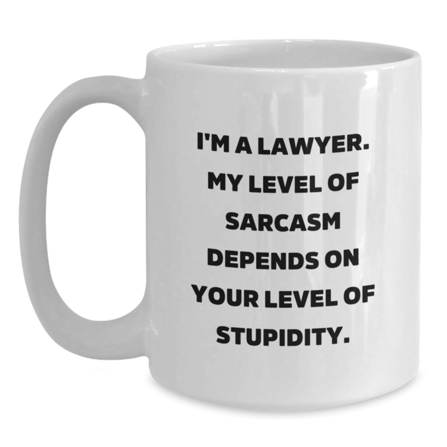 Funny Lawyer Gifts, White Coffee Mug with Sarcasm Quote for Lawyer Friends, Christmas Unique Gifts from Men - The Buy Boom