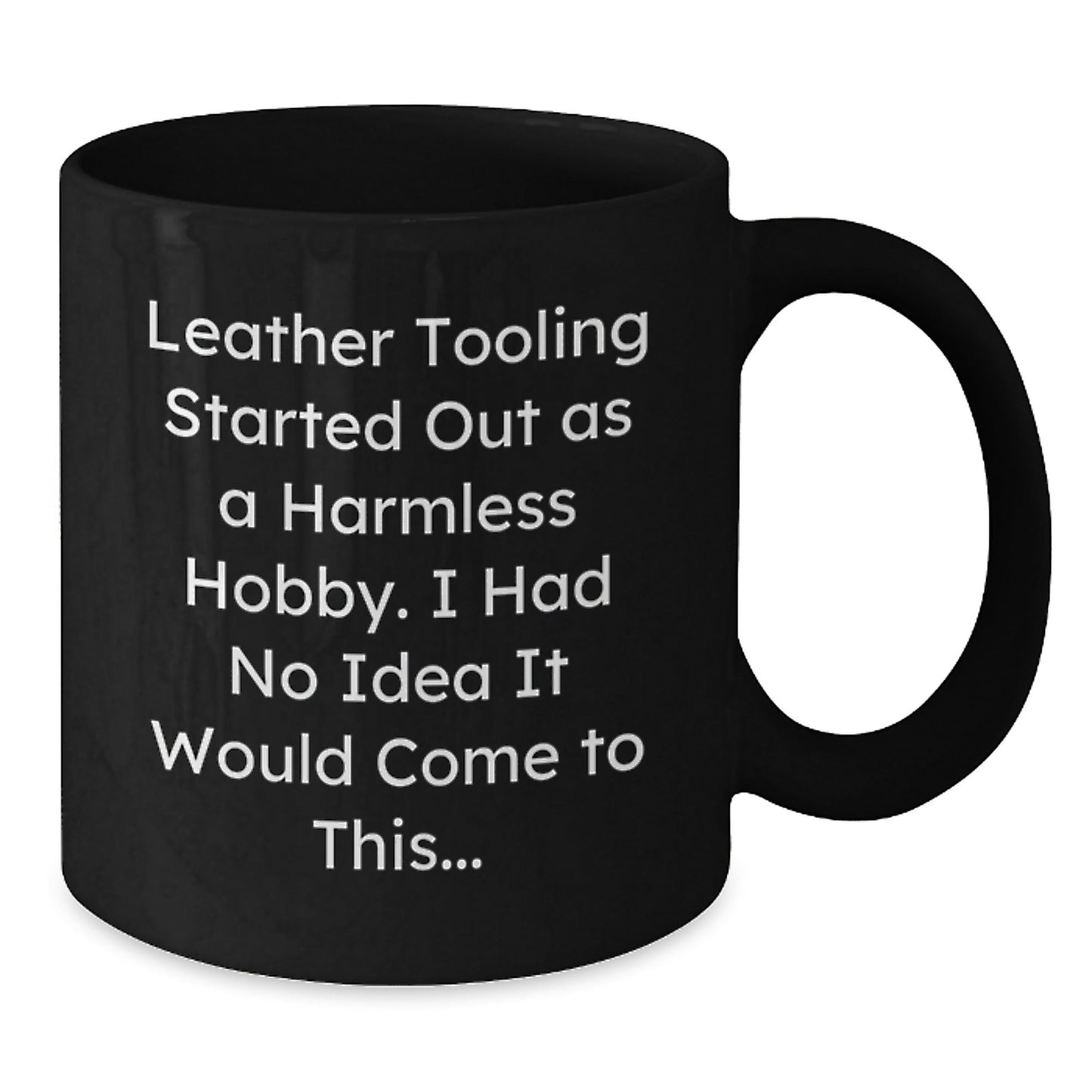 Funny Leather Tooling Gifts for Men Black Coffee Mug - Unique Christmas Unique Gifts from Friends - The Buy Boom