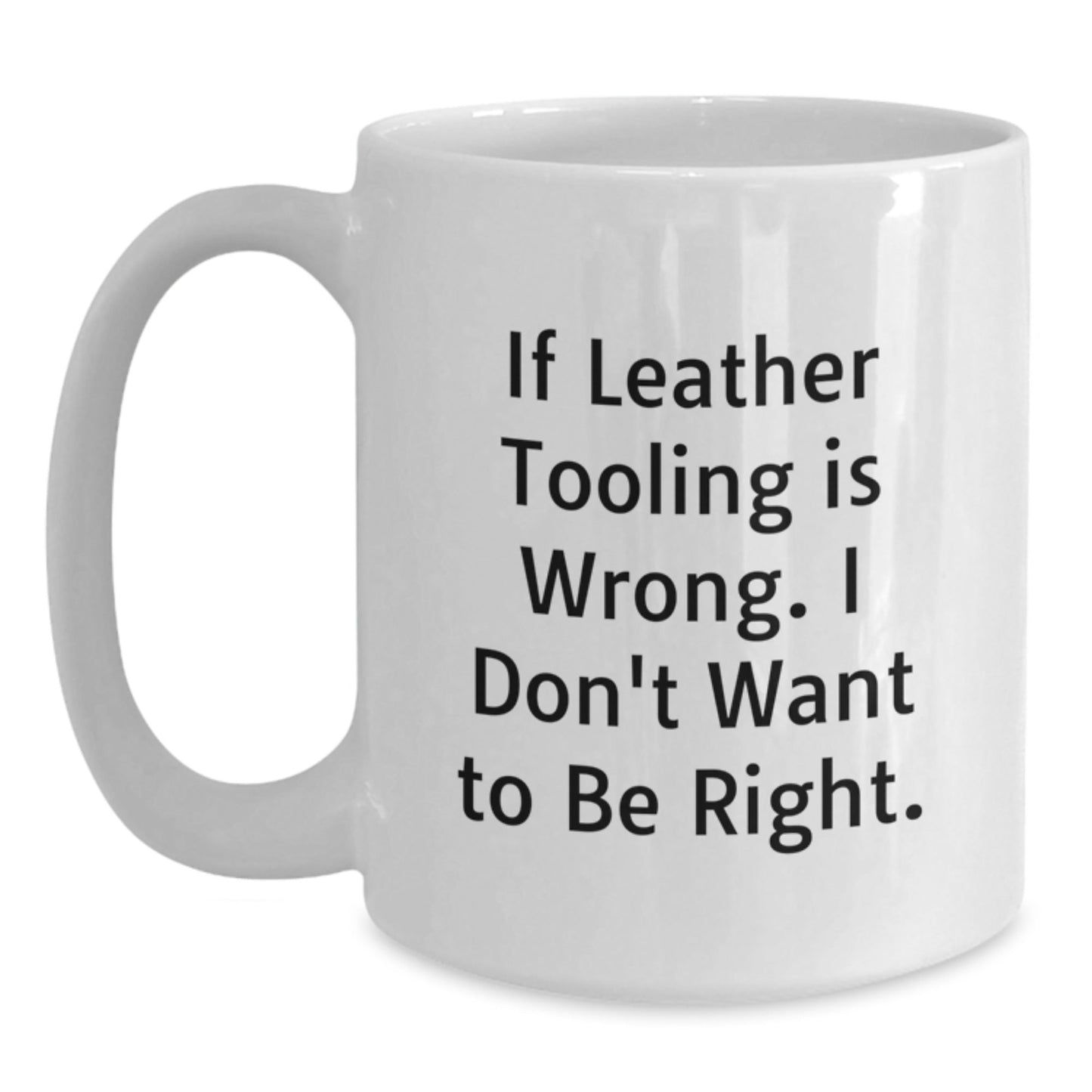 Funny Leather Tooling Gifts for Men Friends from, White Coffee Mug for Birthday Unique Leather Tooling Enthusiasts - The Buy Boom