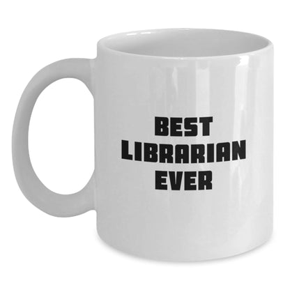 Funny Librarian Gifts for Her, Best Librarian Ever White Coffee Mug, Graduation Unique Gifts from Friends, Family, Coworkers to Librarian Her - The Buy Boom