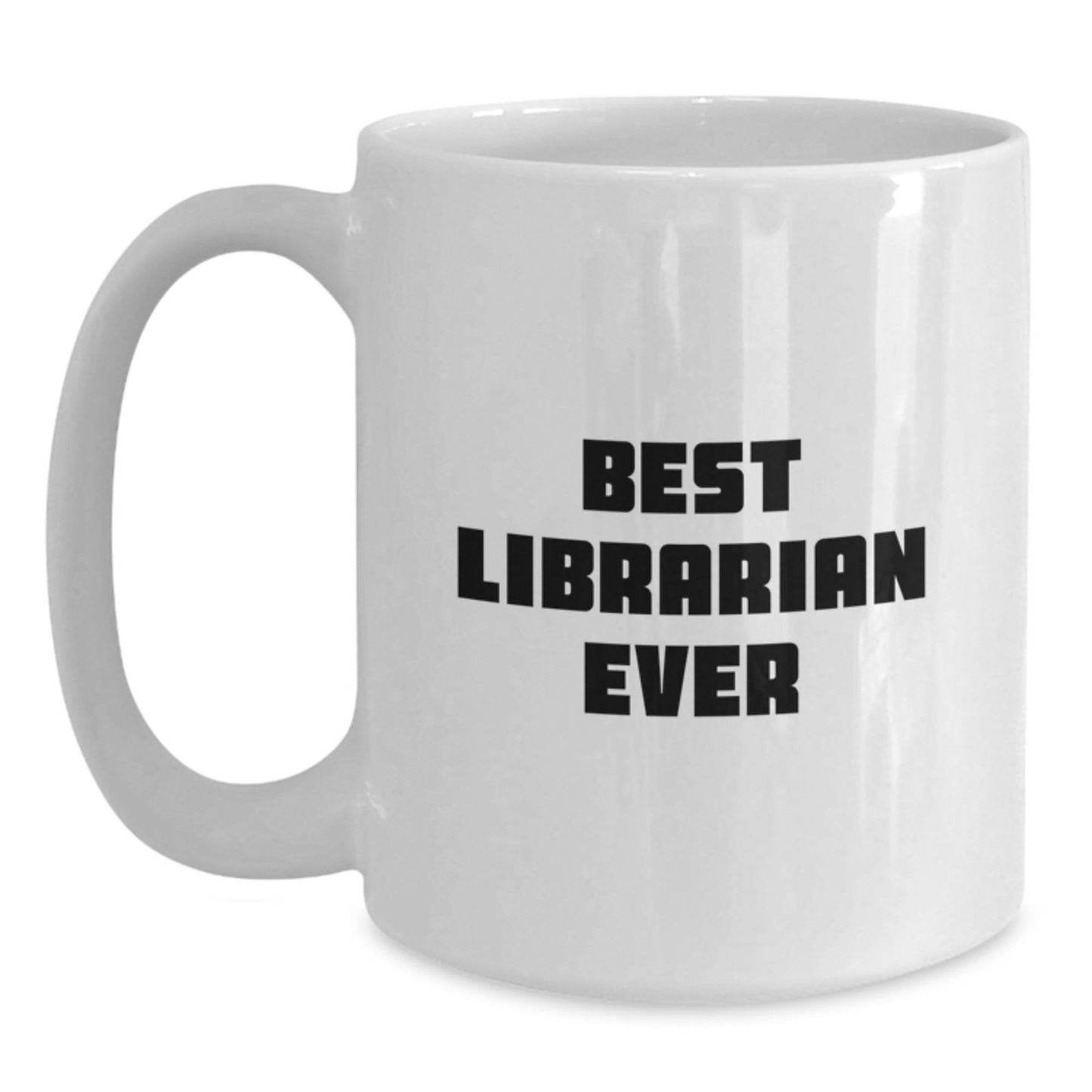 Funny Librarian Gifts for Her, Best Librarian Ever White Coffee Mug, Graduation Unique Gifts from Friends, Family, Coworkers to Librarian Her - The Buy Boom
