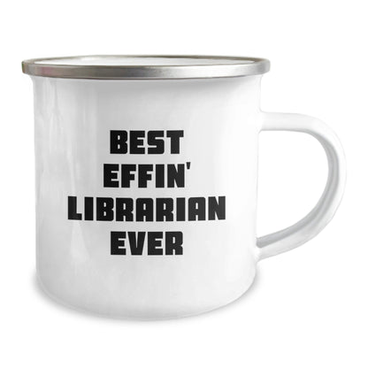 Funny Librarian Gifts for Him Her Best Effin' Librarian Ever Camping Mug Graduation Unique Gifts from Friends Family - The Buy Boom