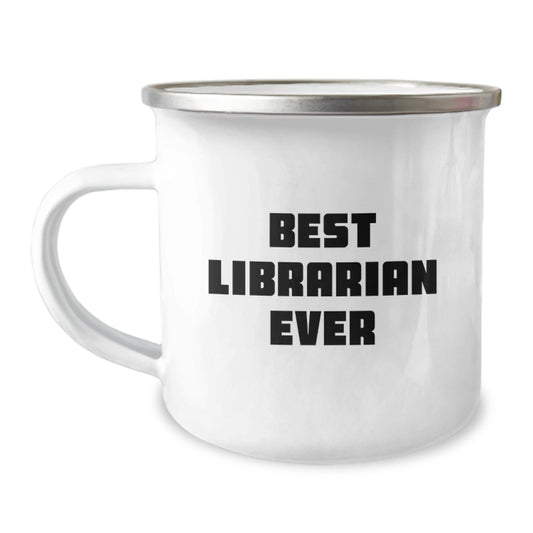 Funny Librarian Gifts from Friends - Best Librarian Ever Quote, 12 oz Camping Mug for Graduation, Librarian Appreciation - The Buy Boom