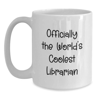 Funny Librarian Gifts from Friends for the World's Coolest Librarian White Coffee Mug - The Buy Boom