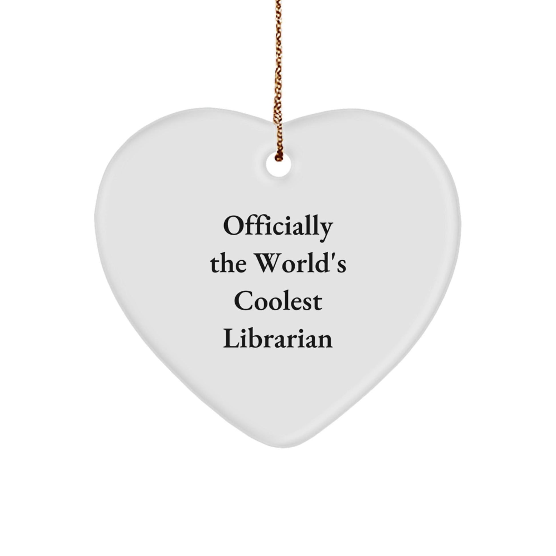 Funny Librarian Gifts from Friends to Librarians, Heart Ornament Officially The World's Coolest Librarian, Christmas Unique Gifts - The Buy Boom