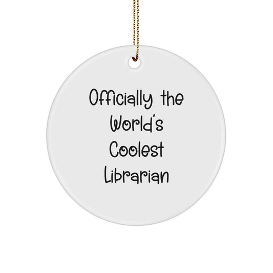 Funny Librarian Gifts, World's Coolest Librarian Circle Ornament, Christmas Unique Decorations for Librarian Friends, Gifts from Men to Women, Librarian Lover Gifts - The Buy Boom