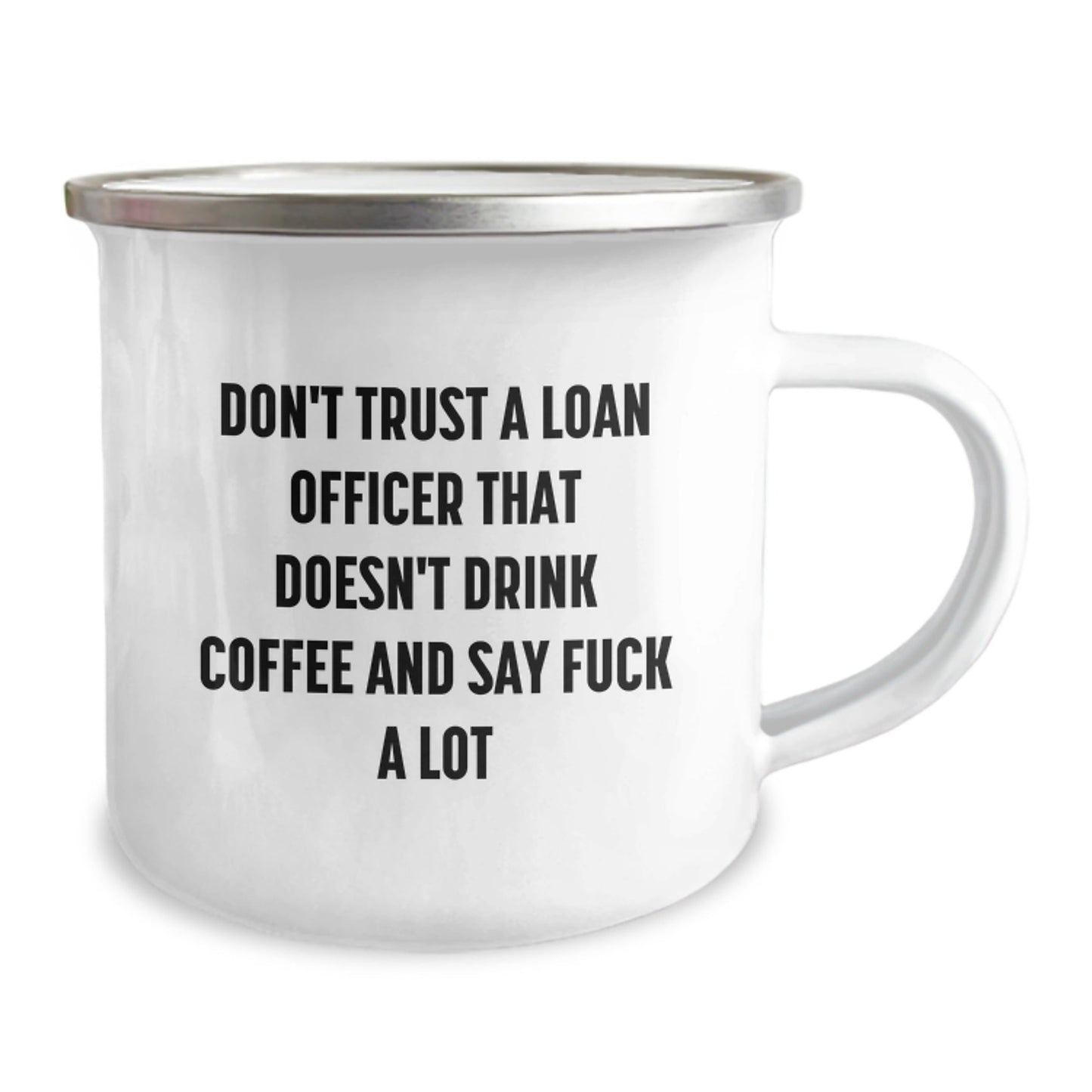 Funny Loan Officer Gifts, 'Don't Trust A Loan Officer', Camping Mug for Him, Unique Christmas Unique Present for Men Friends Family - The Buy Boom