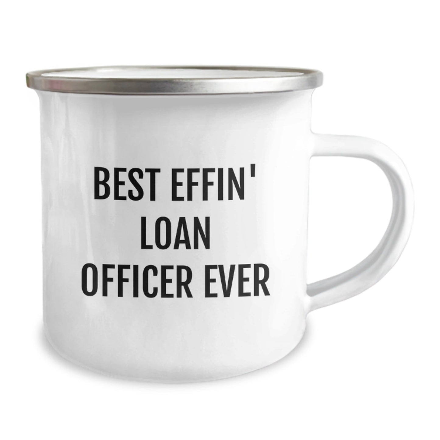 Funny Loan Officer Gifts for Men, Best Effin' Loan Officer Ever Camping Mug, Personalized Loan Officer Christmas Unique Gifts - The Buy Boom