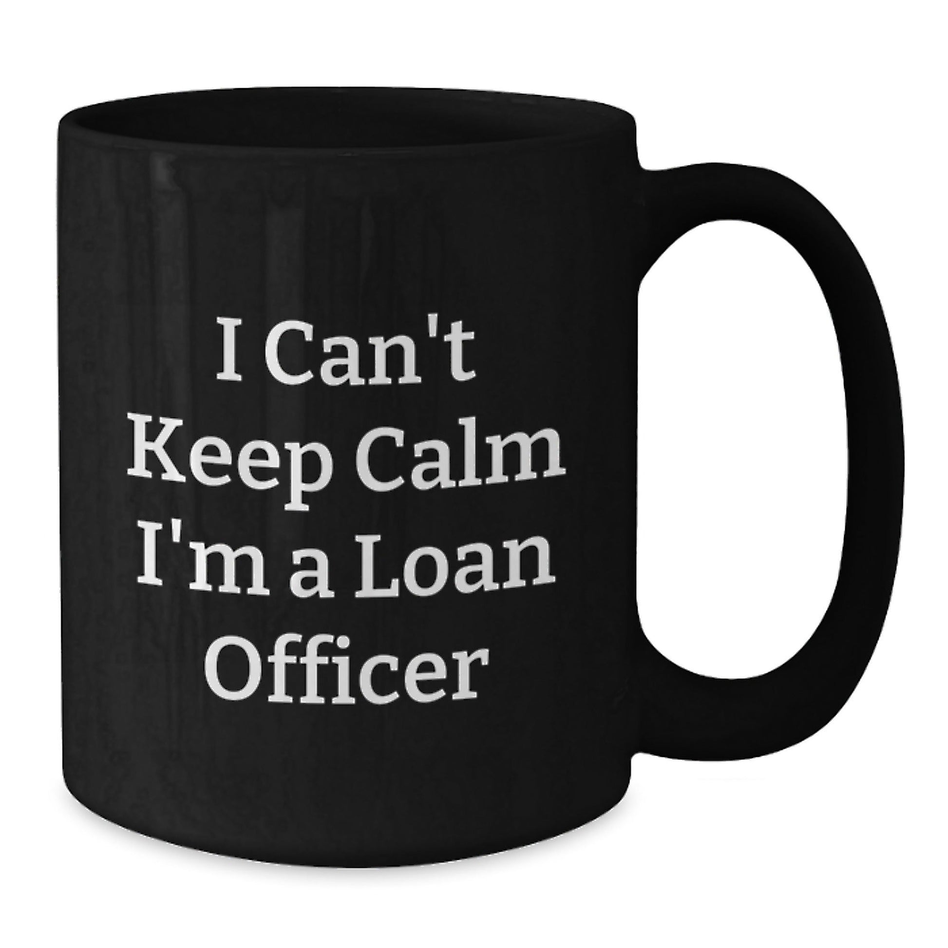 Funny Loan Officer Gifts for Men Friends Family from Coworkers with Black Coffee Mug - 'I Can't Keep Calm I'm A Loan Officer' Unique Christmas Unique Gifts - The Buy Boom