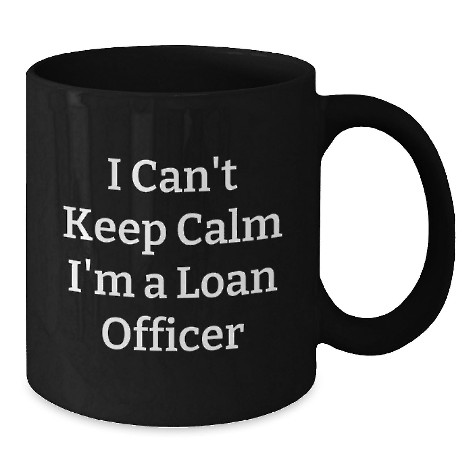 Funny Loan Officer Gifts for Men Friends Family from Coworkers with Black Coffee Mug - 'I Can't Keep Calm I'm A Loan Officer' Unique Christmas Unique Gifts - The Buy Boom