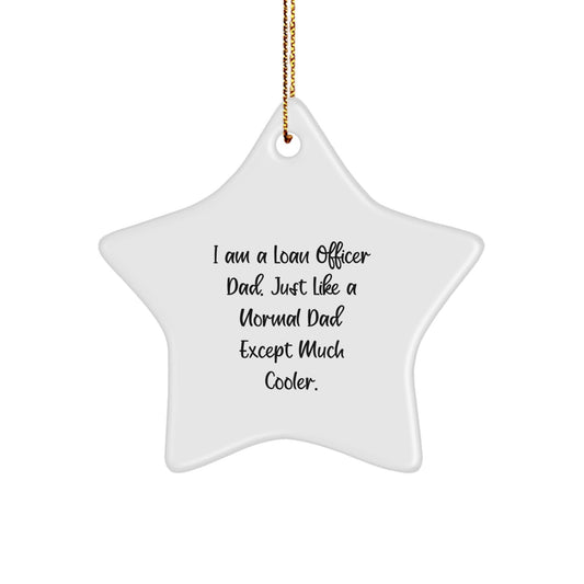 Funny Loan Officer Gifts from Dad for Men Unique Star Ornament Christmas Decorations - The Buy Boom