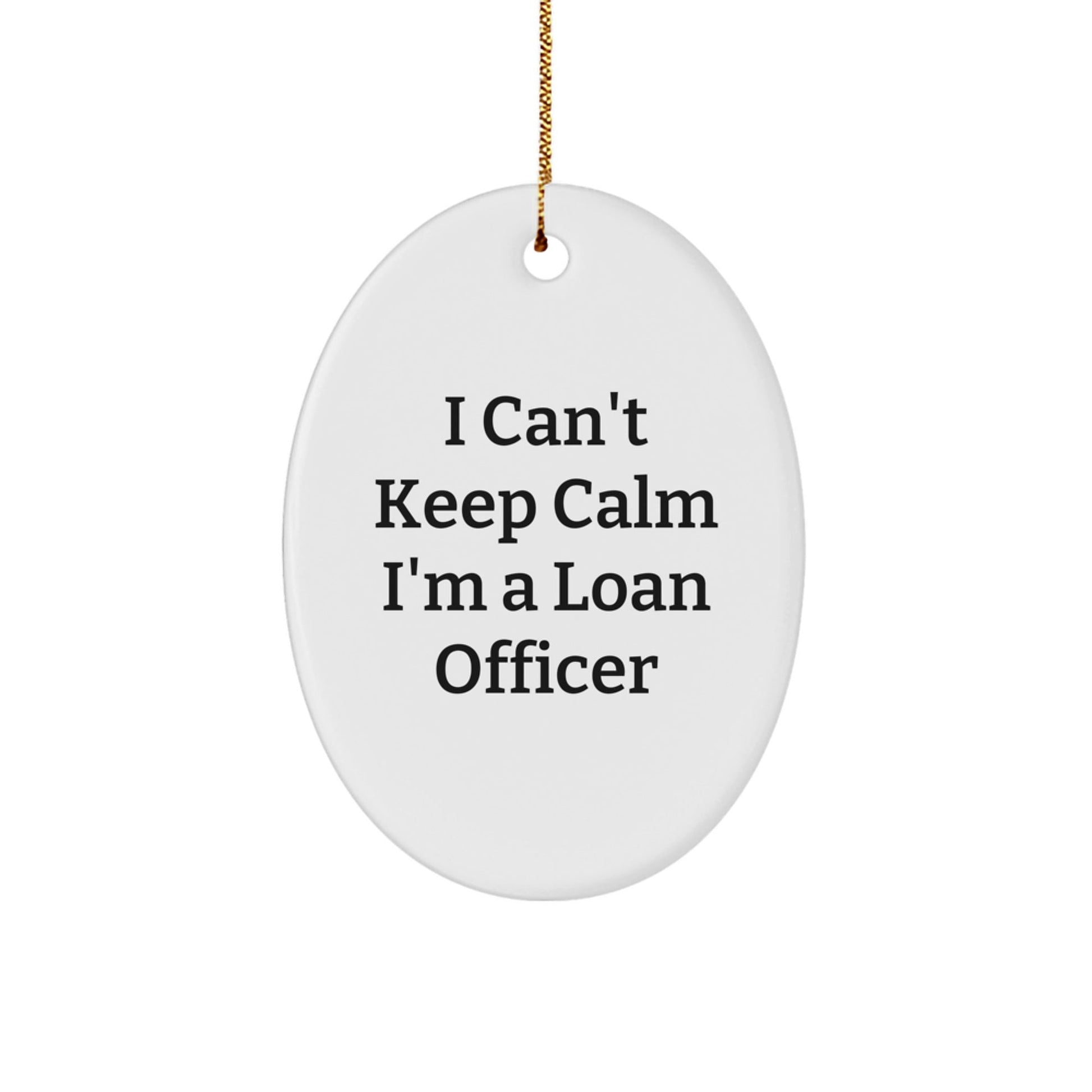 Funny Loan Officer Gifts from Friends and Family - Christmas Unique Oval Ornament - I'm a Loan Officer - Perfect for Loan Officer Men and Women - The Buy Boom