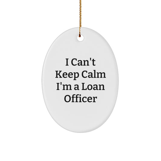 Funny Loan Officer Gifts from Friends and Family - Christmas Unique Oval Ornament - I'm a Loan Officer - Perfect for Loan Officer Men and Women - The Buy Boom