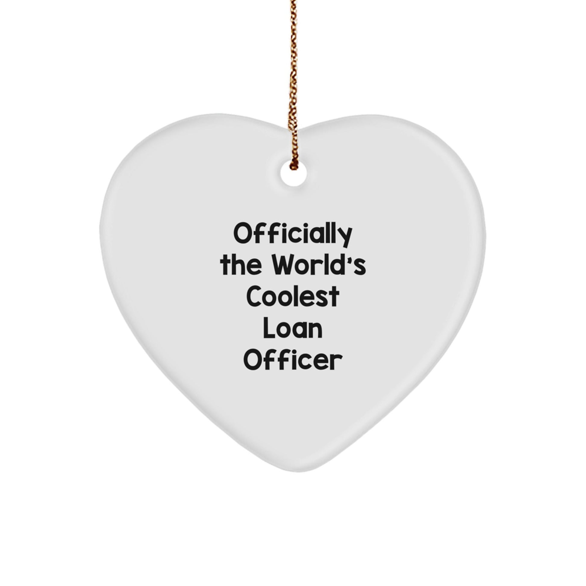 Funny Loan Officer Gifts from Men - Officially The World's Coolest Loan Officer Heart Ornament for Christmas Unique Gifts - The Buy Boom