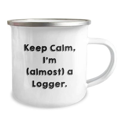 Funny Logger Camping Mug Gifts from Men to Friends for Christmas - 'Keep Calm, I'm (almost) A Logger.' - The Buy Boom