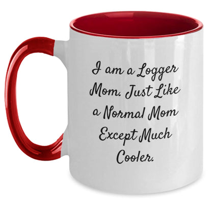 Funny Logger Gifts for Men, Women, and Friends - I Am A Logger Mom Two Tone Coffee Mugs, Christmas Unique Gifts from Family - The Buy Boom