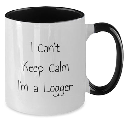 Funny Logger Gifts from Men to Friends - I Can't Keep Calm I'm A Logger Two Tone Coffee Mug for Graduation Unique Gifts - The Buy Boom