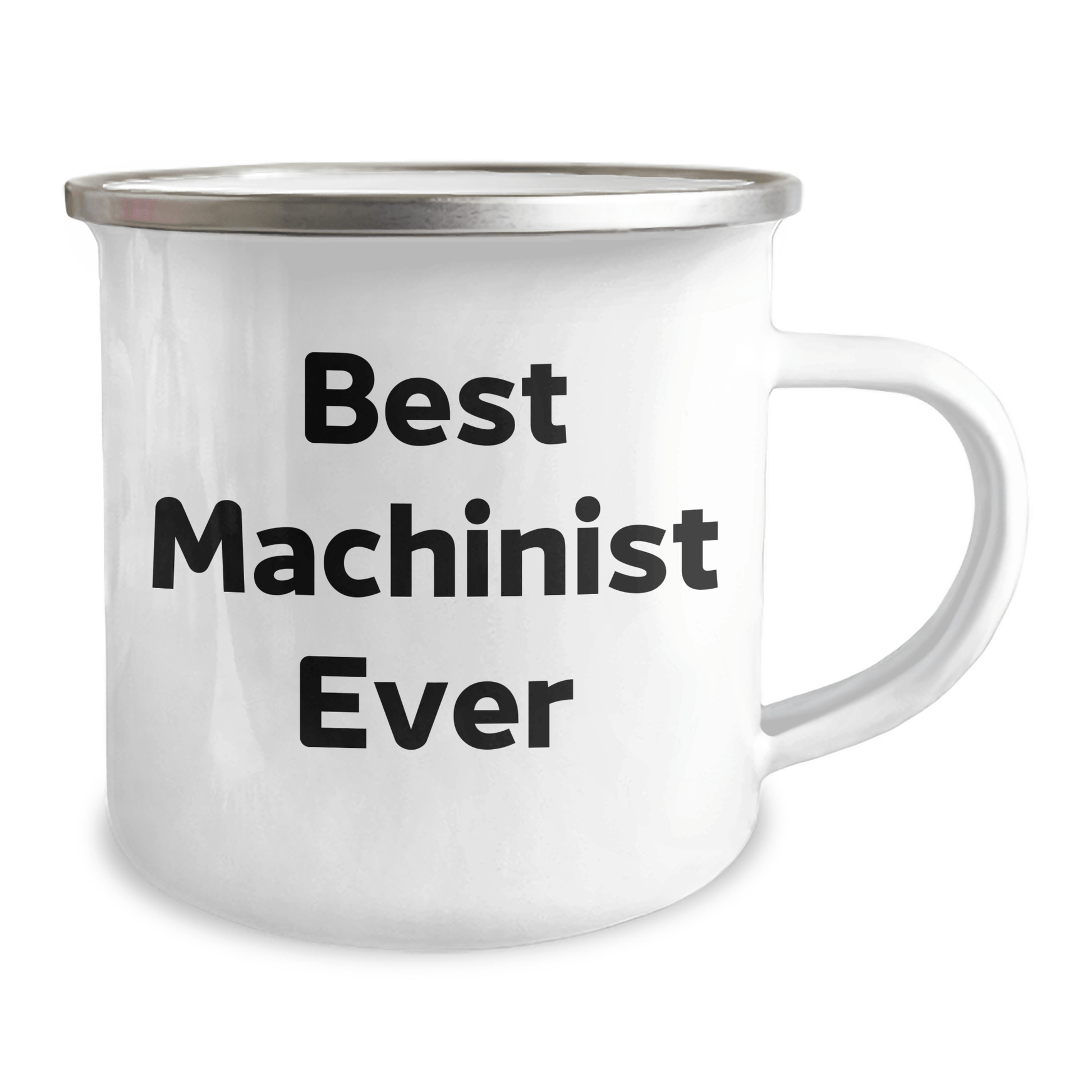 Funny Machinist Gifts for Men - Best Machinist Ever Quote, 12 oz Camping Mug Gifts from Family for Father's Day - The Buy Boom