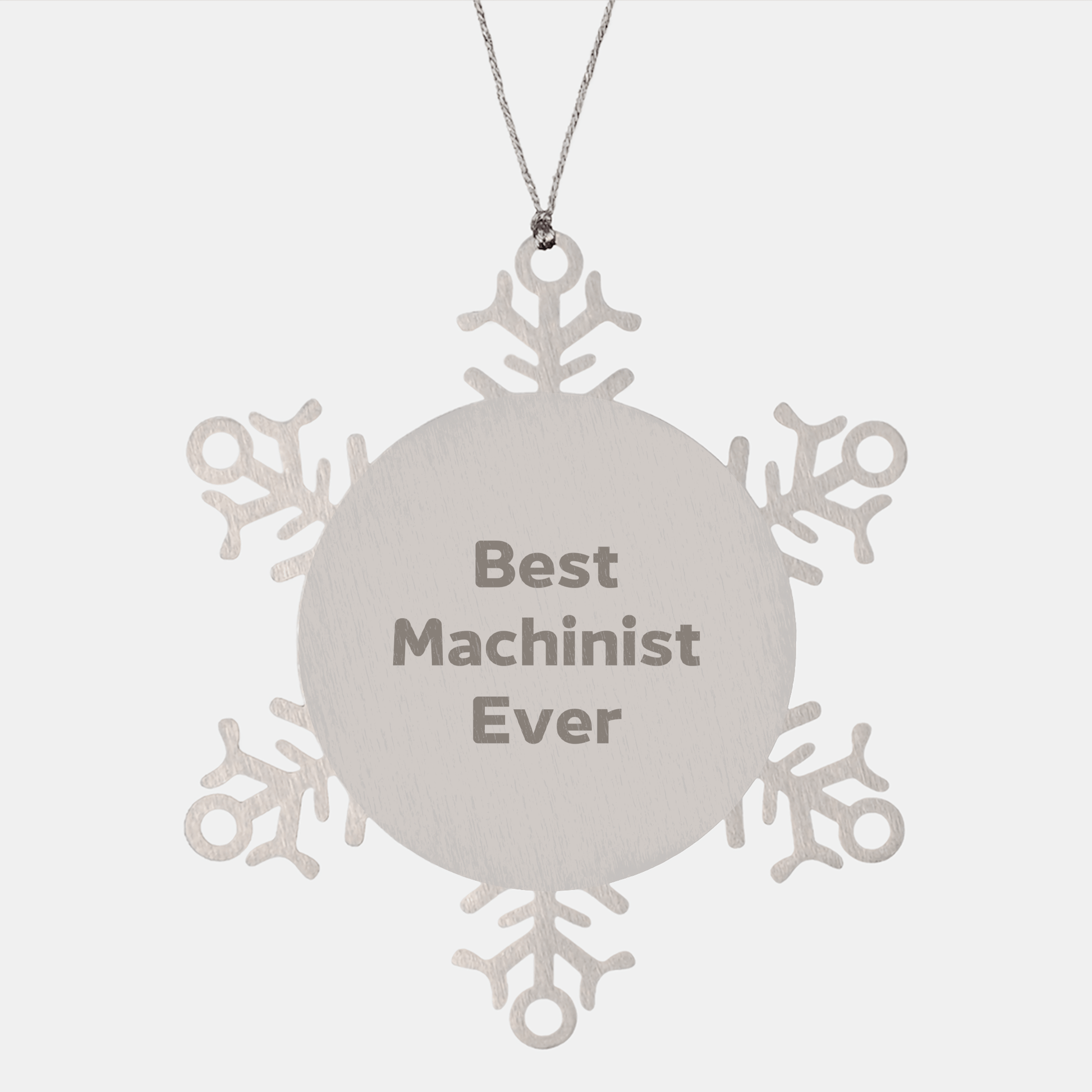 Funny Machinist Gifts from Men for Best Machinist Ever Snowflake Ornament, Unique Christmas Unique Gifts - The Buy Boom
