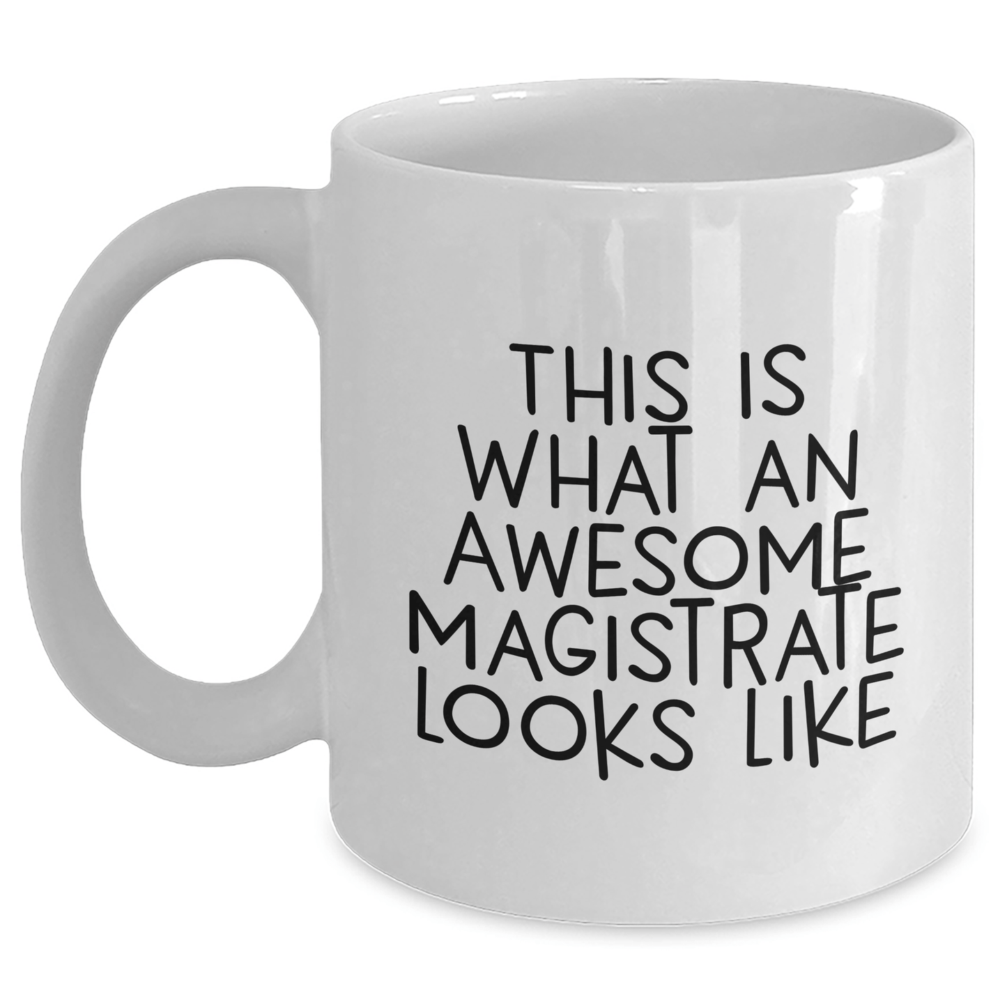 Funny Magistrate Gifts for Him, White Coffee Mug with Inspirational Quote 'This Is What An Awesome Magistrate Looks Like' for Father's Day from Men to Friends - The Buy Boom