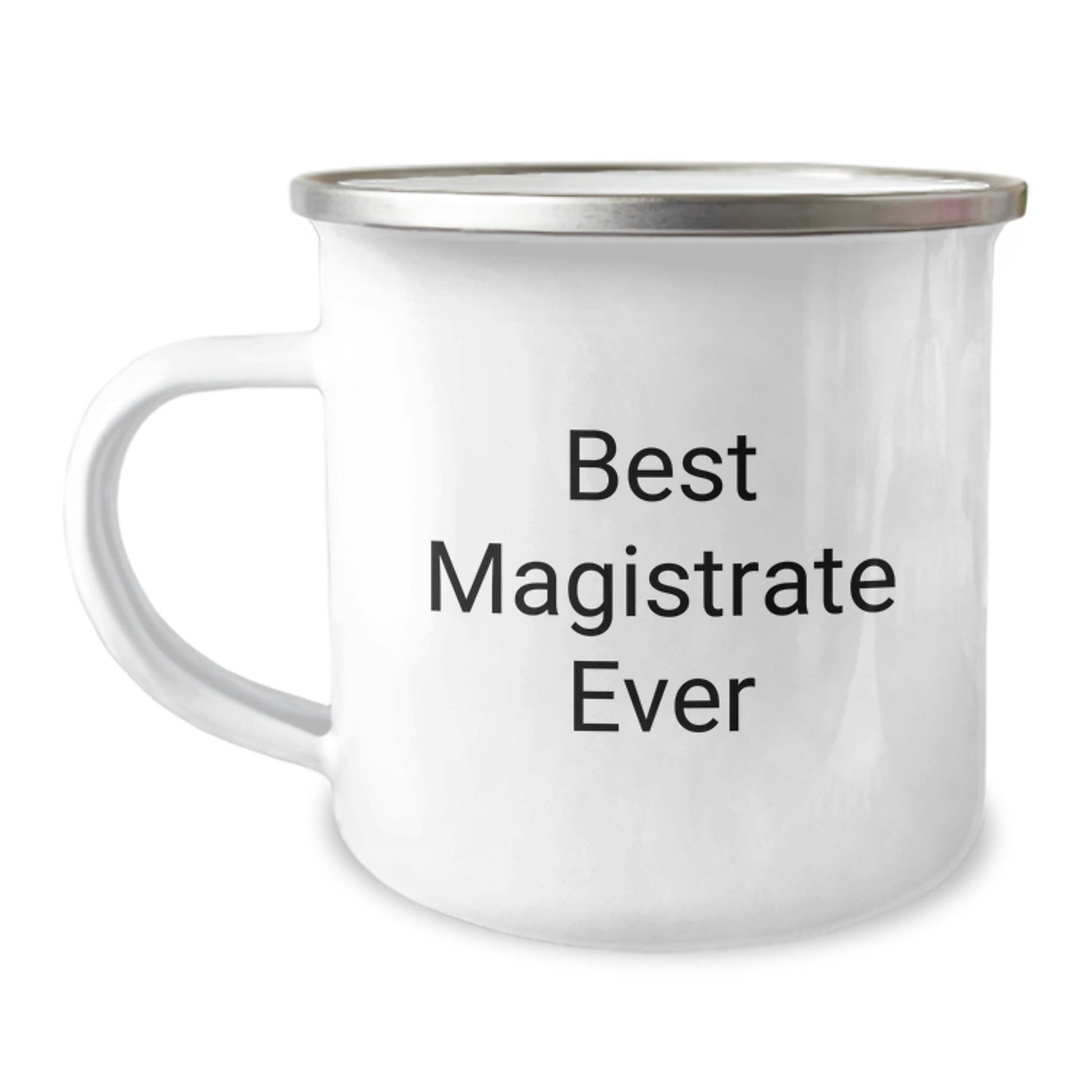 Funny Magistrate Gifts from Friends for Best Magistrate Ever - Camping Mug for Graduation - The Buy Boom