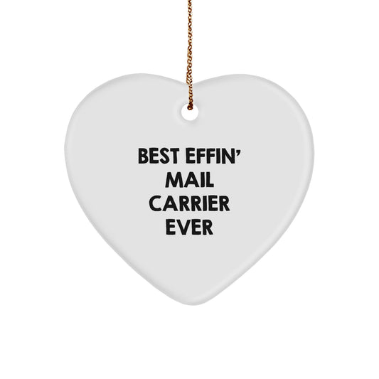 Funny Mail Carrier Gifts for Christmas - 'Best Effin' Mail Carrier Ever' Heart Ornament from Friends - The Buy Boom
