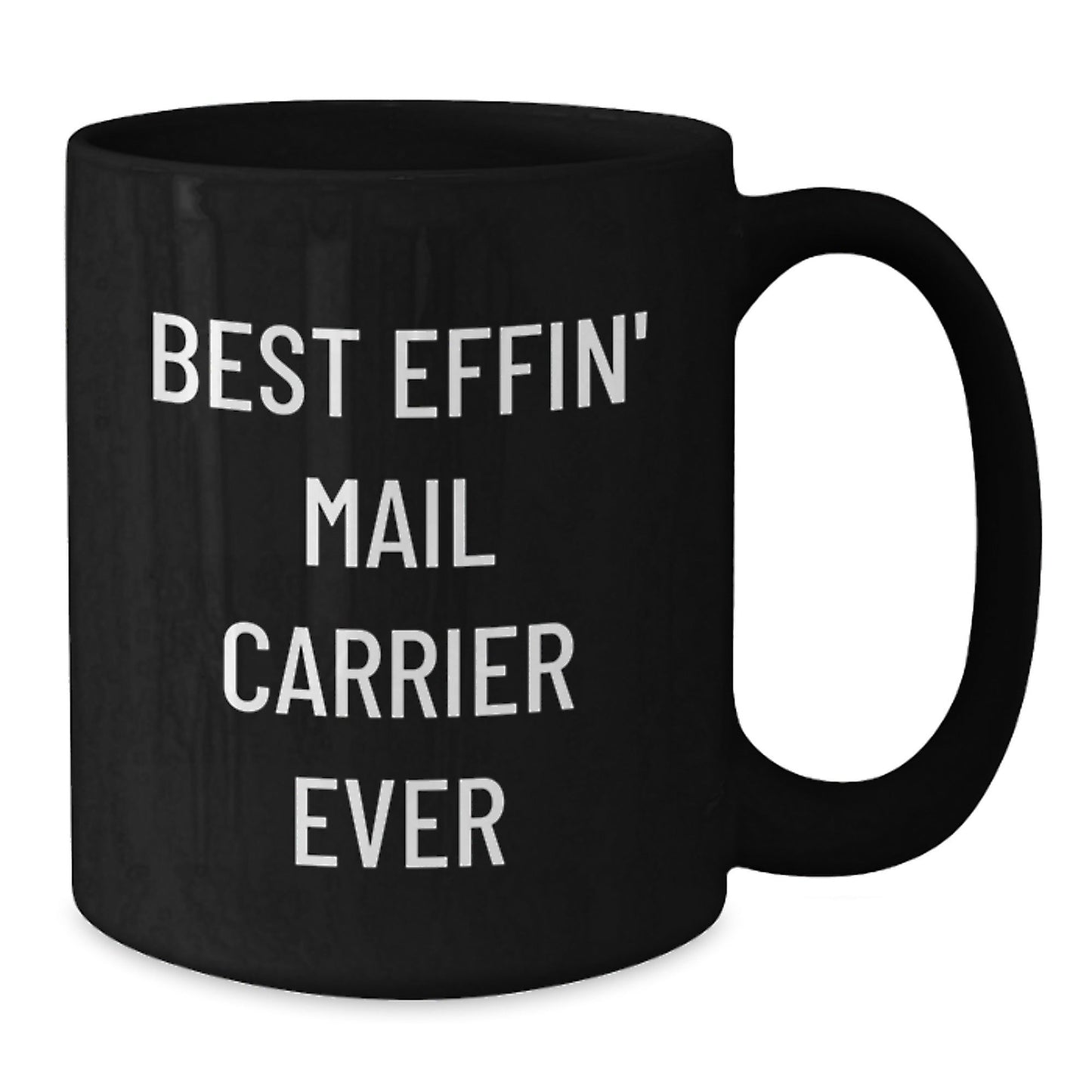 Funny Mail Carrier Gifts for Mail Carrier Men from Friends - Christmas Unique Best Effin' Mail Carrier Ever Black Coffee Mug - The Buy Boom