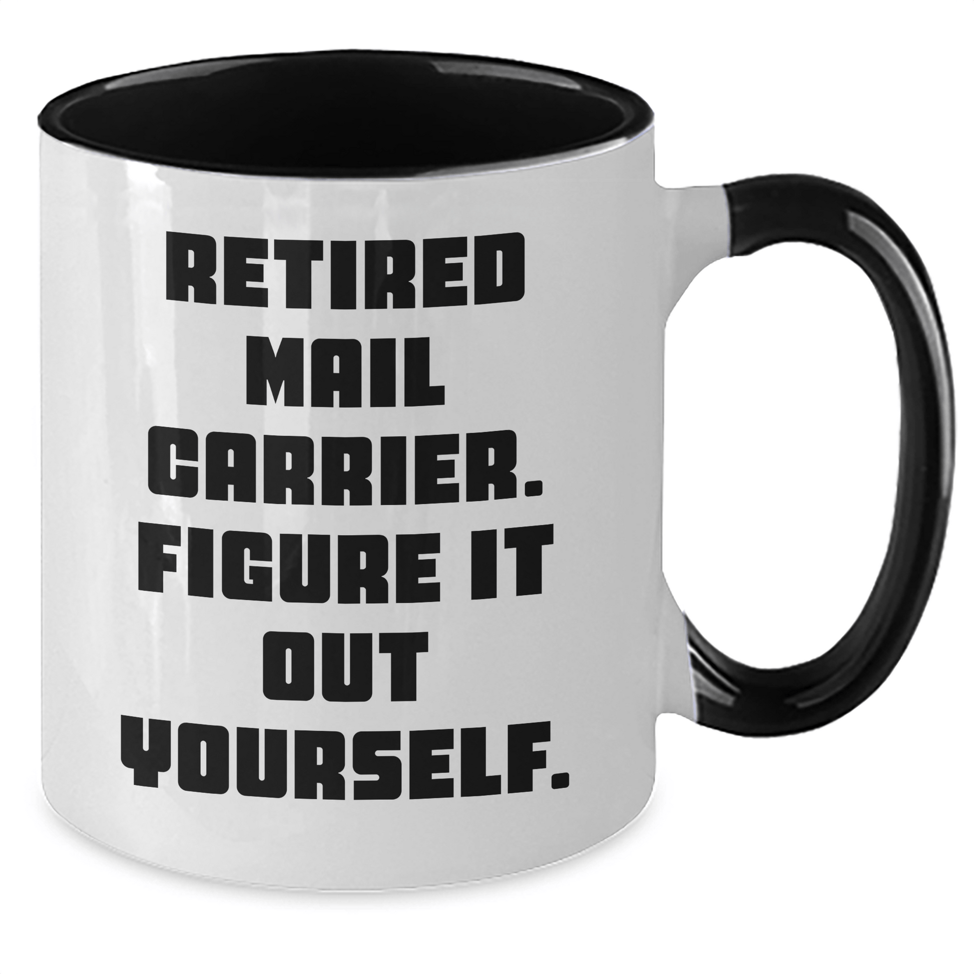 Funny Mail Carrier Gifts for Men from Friends - Retired Mail Carrier Figure It Out Yourself Two Tone Coffee Mug for Graduation - The Buy Boom