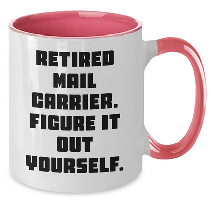 Funny Mail Carrier Gifts for Men from Friends - Retired Mail Carrier Figure It Out Yourself Two Tone Coffee Mug for Graduation - The Buy Boom
