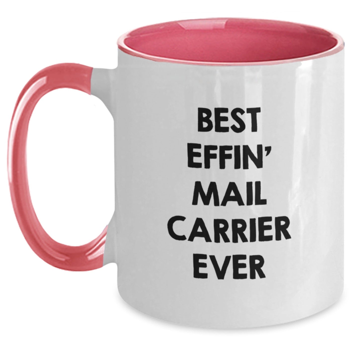 Funny Mail Carrier Gifts from Family and Friends, Best Effin' Mail Carrier Ever Two Tone Coffee Mug, Unique Christmas Memorable Presents for Mail Carrier - The Buy Boom