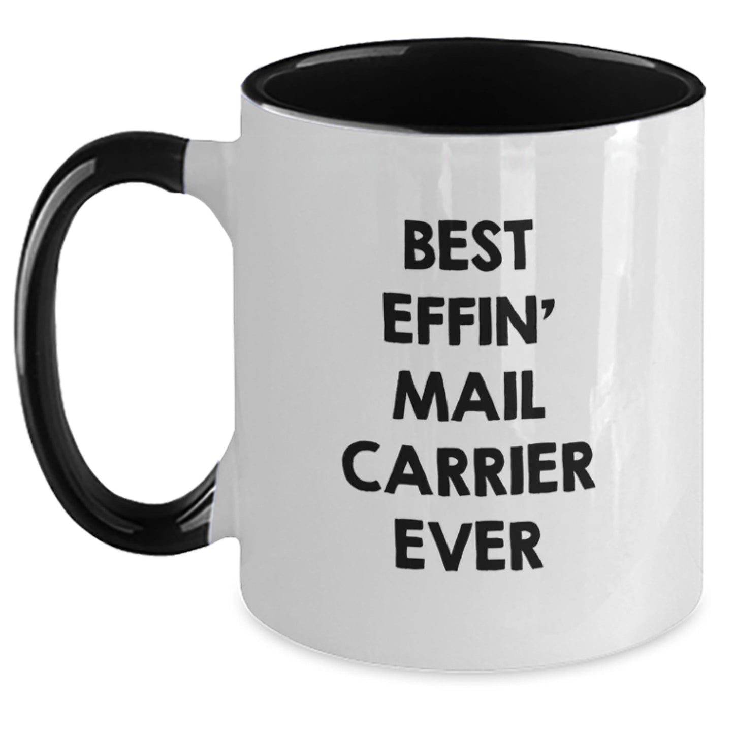 Funny Mail Carrier Gifts from Family and Friends, Best Effin' Mail Carrier Ever Two Tone Coffee Mug, Unique Christmas Memorable Presents for Mail Carrier - The Buy Boom
