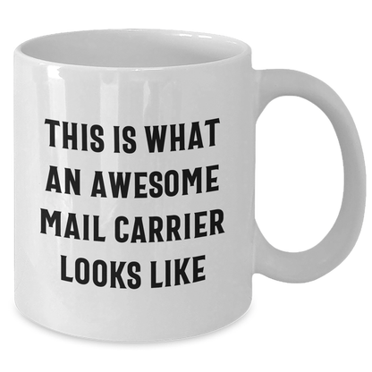 Funny Mail Carrier Gifts from Friends and Family - White Coffee Mug for Awesome Mail Carriers on Father's Day - The Buy Boom