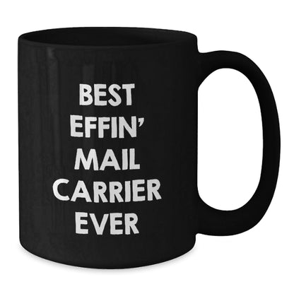 Funny Mail Carrier Gifts from Friends for Mail Carrier - Best Effin' Mail Carrier Ever Black Coffee Mug, Christmas Unique Gifts for Mailman - The Buy Boom