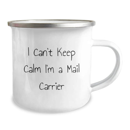 Funny Mail Carrier Gifts from Friends for Mail Carrier's Birthday Unique Camping Mug - I Can't Keep Calm I'm A Mail Carrier - The Buy Boom