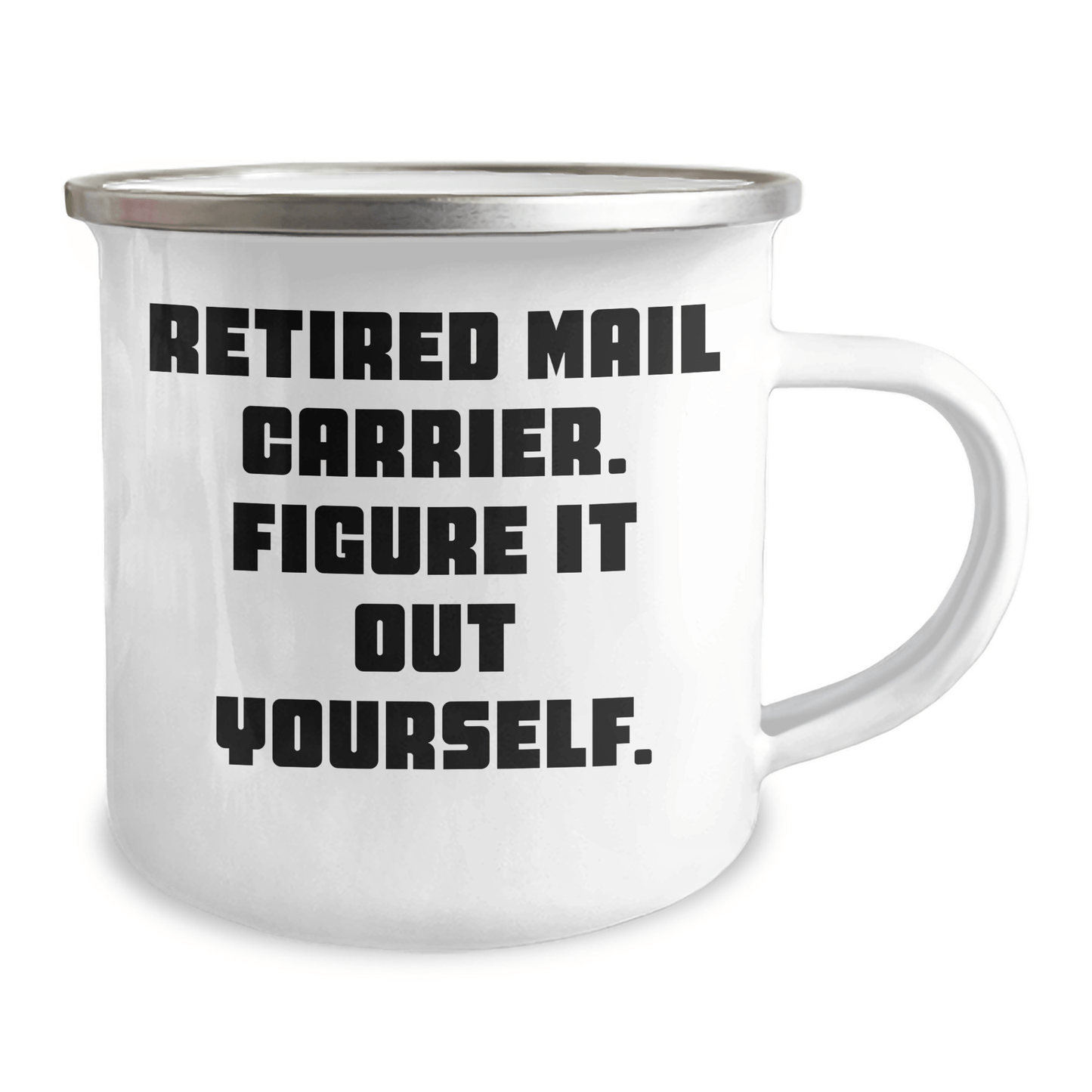 Funny Mail Carrier Gifts from Friends, Gifts for Mail Carrier Men, Retired Mail Carrier Figure It Out Yourself Camping Mug - The Buy Boom