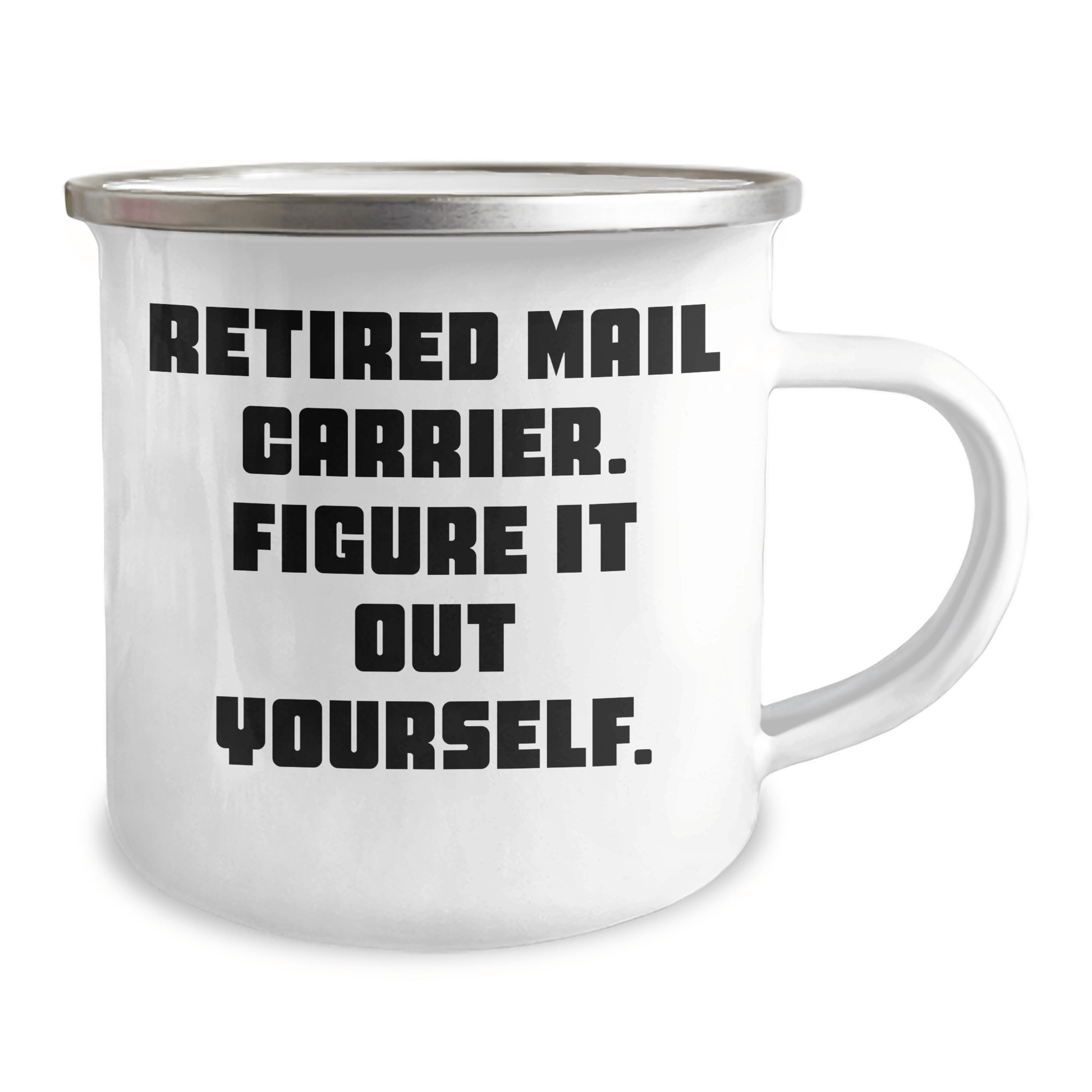 Funny Mail Carrier Gifts from Friends, Gifts for Mail Carrier Men, Retired Mail Carrier Figure It Out Yourself Camping Mug - The Buy Boom
