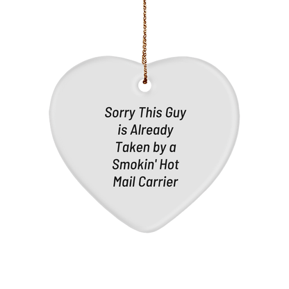 Funny Mail Carrier Heart Ornament Gifts for Mail Carrier, Sorry This Guy Is Already Taken, Christmas Unique Gifts from Friends or Family - The Buy Boom