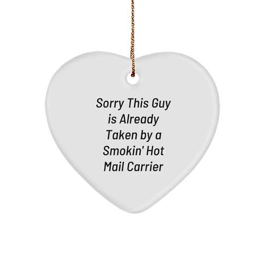 Funny Mail Carrier Heart Ornament Gifts for Mail Carrier, Sorry This Guy Is Already Taken, Christmas Unique Gifts from Friends or Family - The Buy Boom