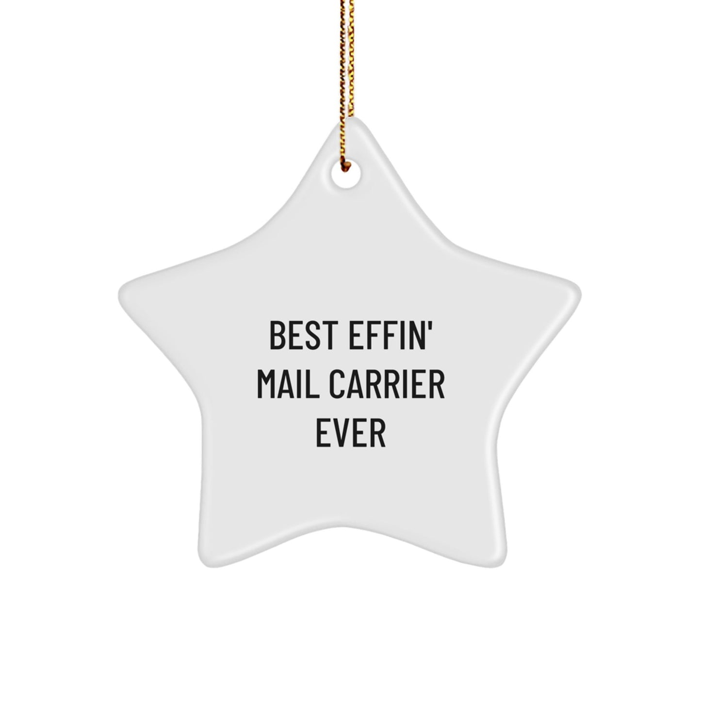 Funny Mail Carrier Star Ornament Gifts for Mail Carrier Friends Best Effin' Mail Carrier Ever Christmas - The Buy Boom