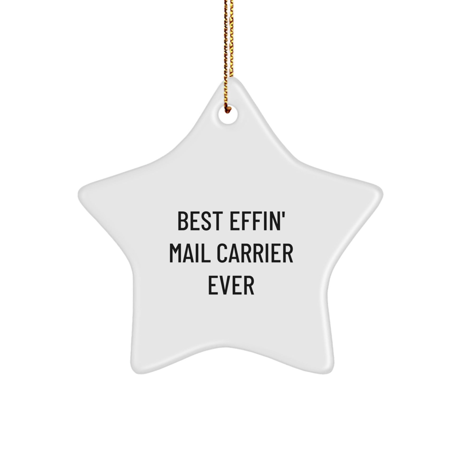 Funny Mail Carrier Star Ornament Gifts for Mail Carrier Friends Best Effin' Mail Carrier Ever Christmas - The Buy Boom