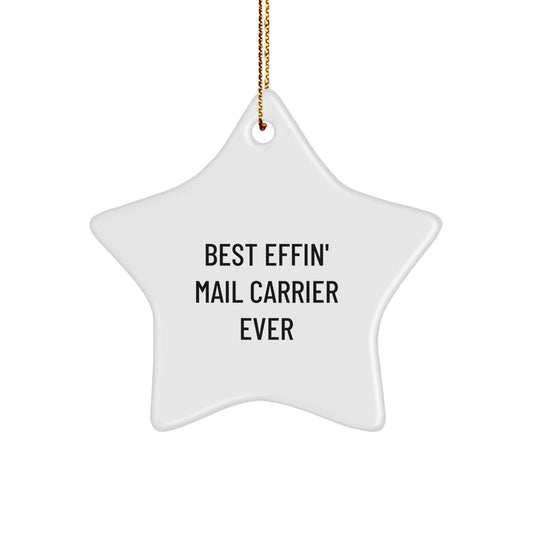 Funny Mail Carrier Star Ornament Gifts for Mail Carrier Friends Best Effin' Mail Carrier Ever Christmas - The Buy Boom