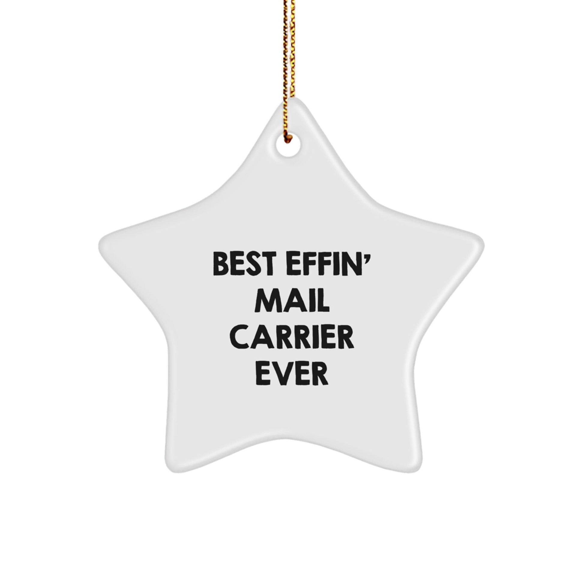 Funny Mail Carrier Star Ornament, Gifts from Friends for Christmas Unique Gifts, Best Effin' Mail Carrier Ever - The Buy Boom