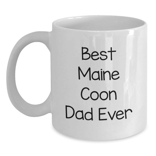 Funny Maine Coon Cat Gifts for Men from Maine Coon Cat Lovers, Best Maine Coon Dad Ever White Coffee Mug, 11oz or 15oz, Graduation Unique Gifts - The Buy Boom