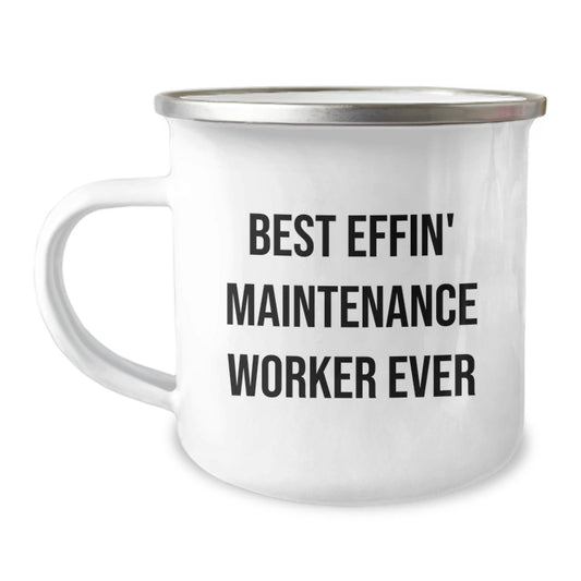 Funny Maintenance Worker Gifts from Men to Maintenance Worker, Unique Camping Mug for Christmas Unique Gifts, Best Effin' Maintenance Worker Ever Quote - The Buy Boom