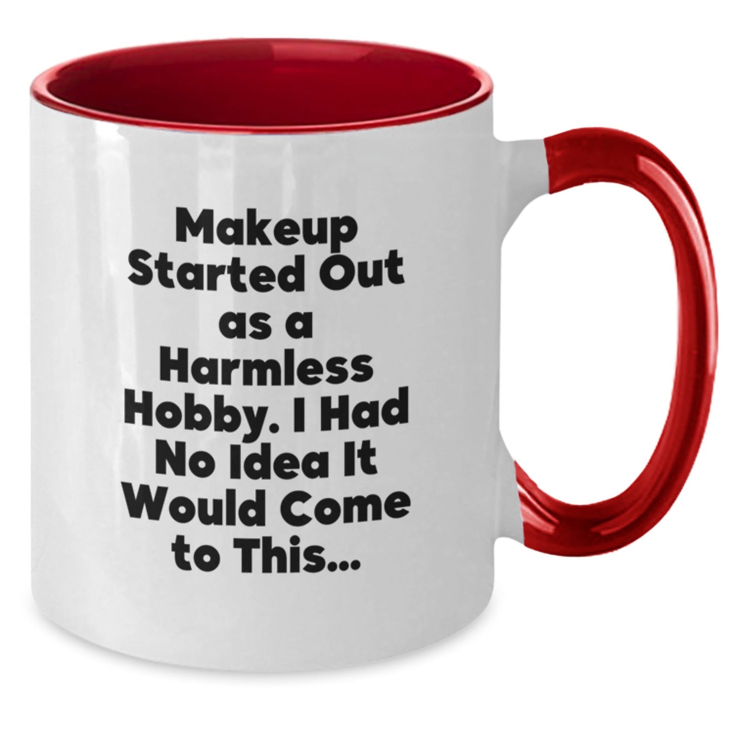 'Funny Makeup Quote, Makeup Gifts from Friends to Makeup Lovers, Two Tone Coffee Mug for Makeup Enthusiasts, Graduation Unique Gifts' - The Buy Boom