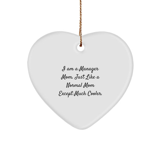 Funny Manager Gifts, 'I Am A Manager Mom' Heart Ornament, White, Christmas Unique Gifts from Mom to Manager - The Buy Boom