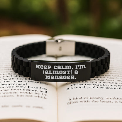 Funny Manager Gifts, 'Keep Calm, I'm (almost) A Manager.' Glide lock Clasp Black Stainless Steel Silicone Adjustable Premium Bag, Graduation Unique Gifts for Men Women Friends Coworkers Family - The Buy Boom