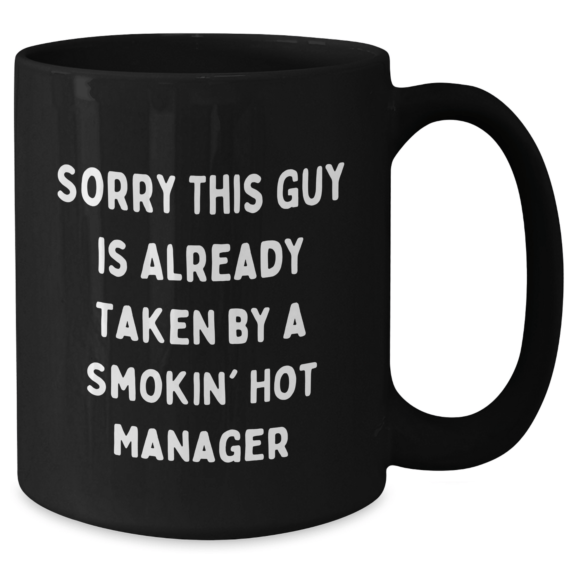 Funny Manager Gifts, Sorry This Guy Is Already Taken Black Coffee Mug, Father's Day Unique Gifts from Men - The Buy Boom