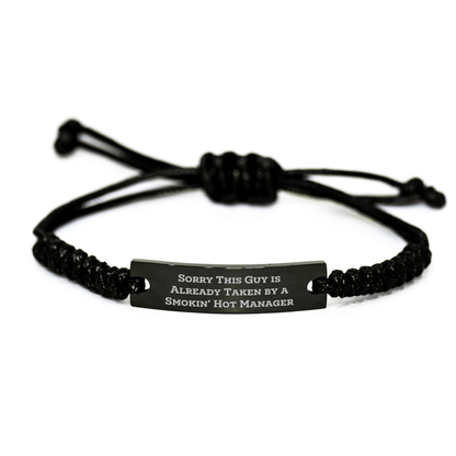 Funny Manager Gifts, Sorry This Guy Is Already Taken By A Smokin' Hot Manager Rope Bracelet, Adjustable Black Stainless Steel Gift for Men, Father's Day Unique Gifts from Family - The Buy Boom