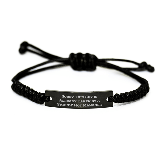 Funny Manager Gifts, Sorry This Guy Is Already Taken By A Smokin' Hot Manager Rope Bracelet, Adjustable Black Stainless Steel Gift for Men, Father's Day Unique Gifts from Family - The Buy Boom